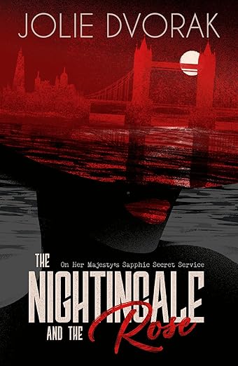 Portada de The Nightingale and the Rose (The Birds : On Her Majesty's Sapphic Secret Service)